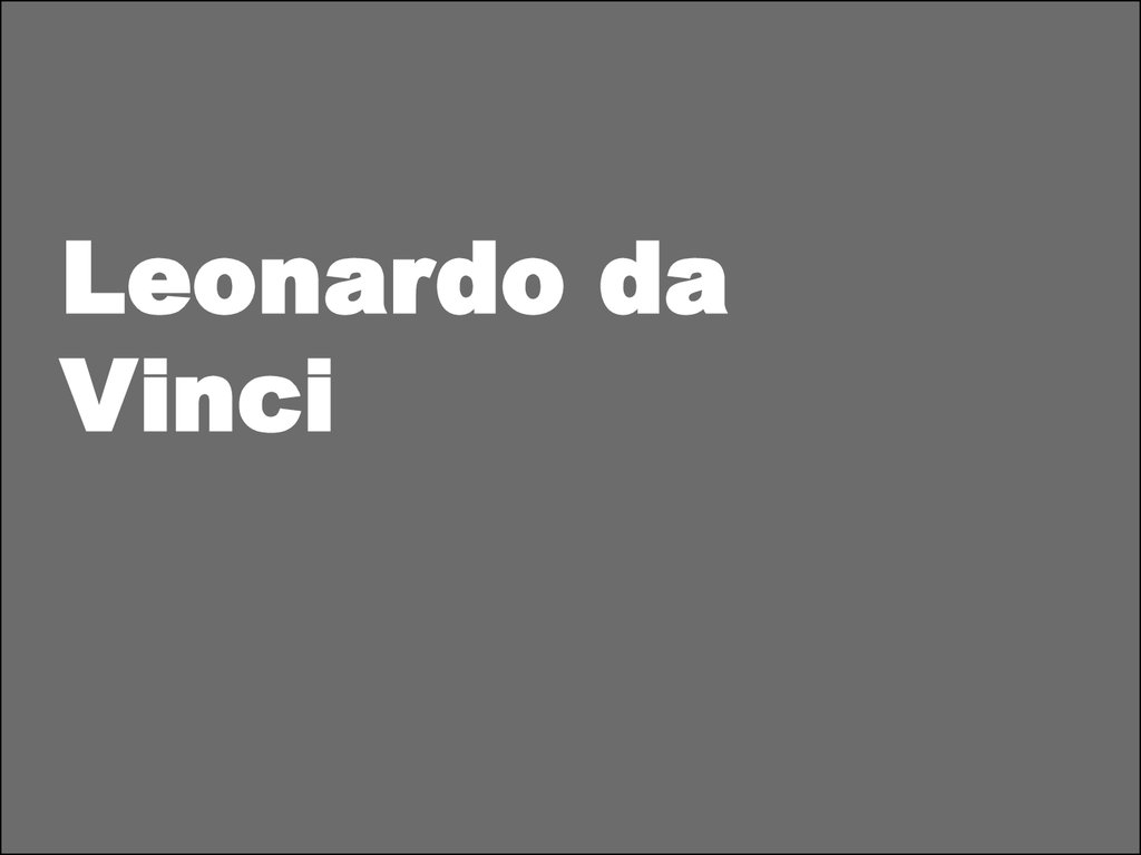 Leonardo da Vinci