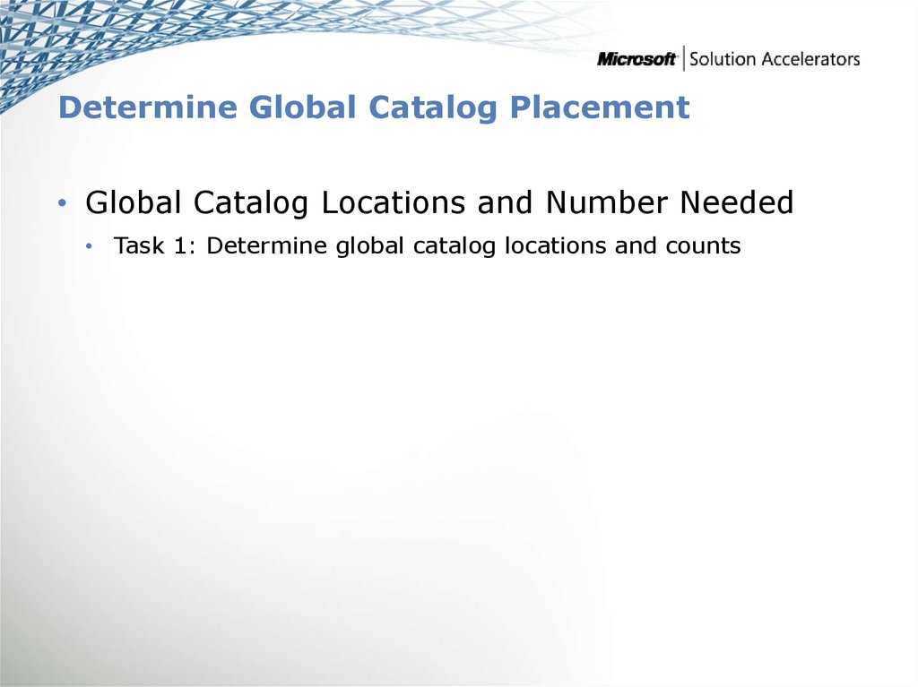 Determine Global Catalog Placement