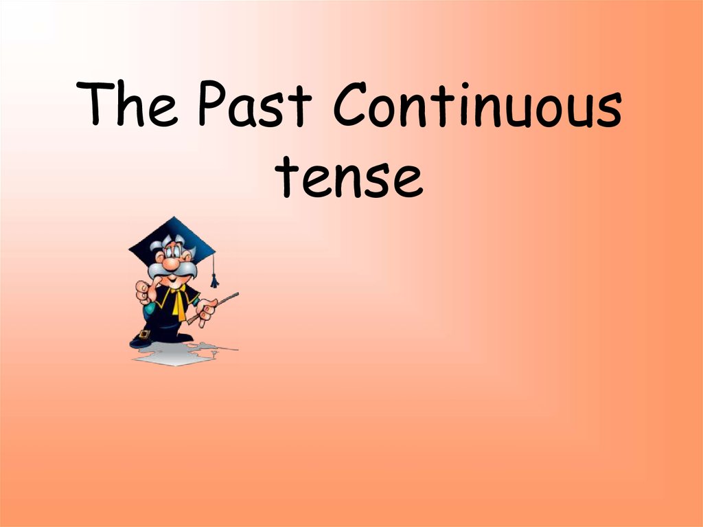 Past continuous tense презентация