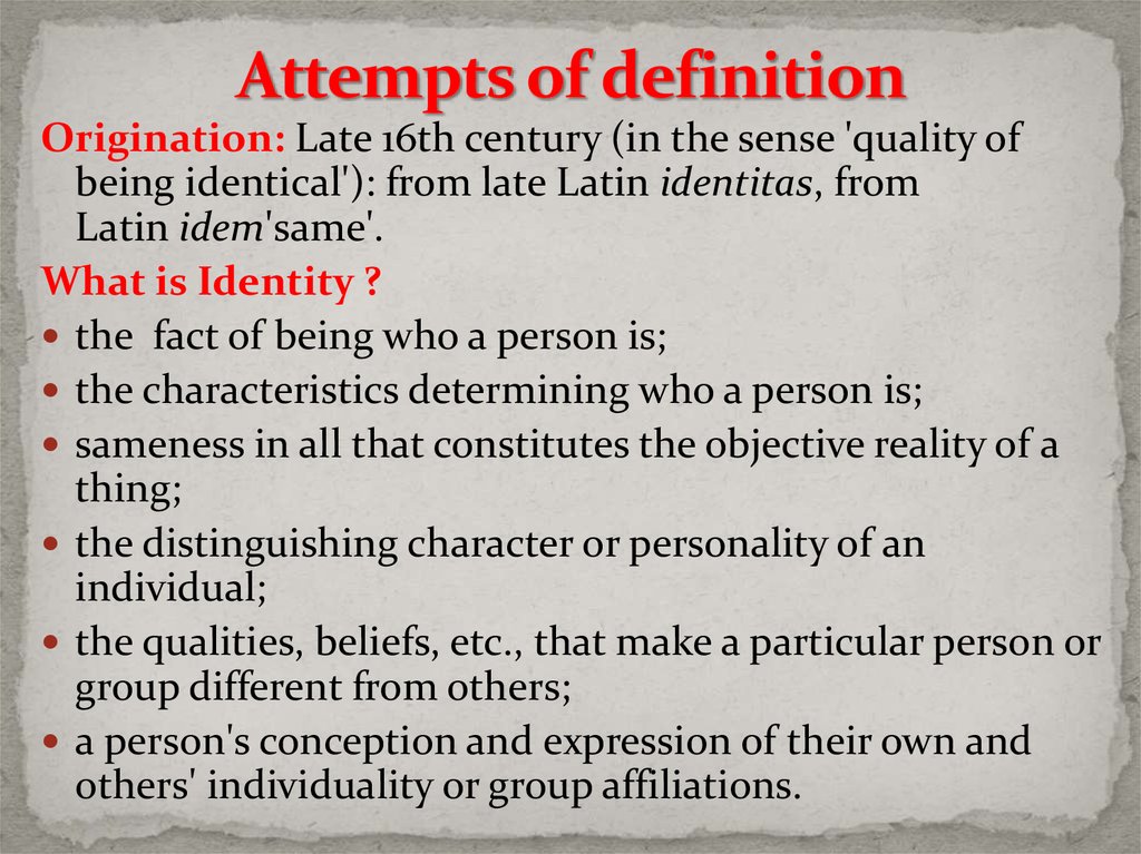 Attempts of definition