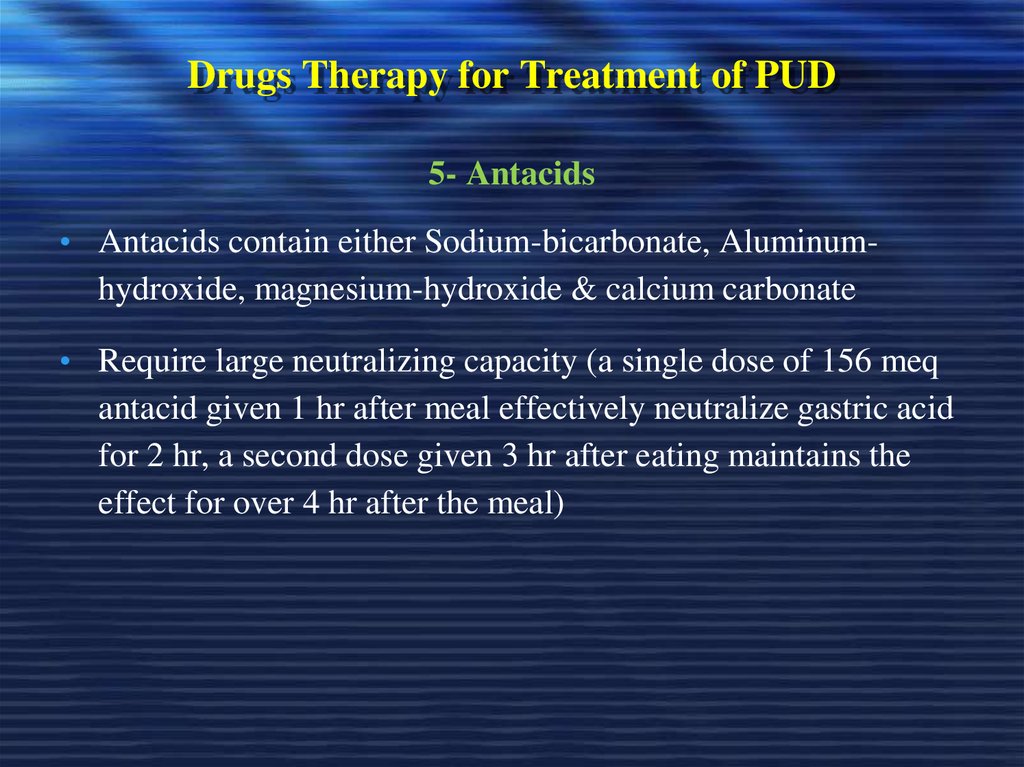 Drugs Therapy for Treatment of PUD