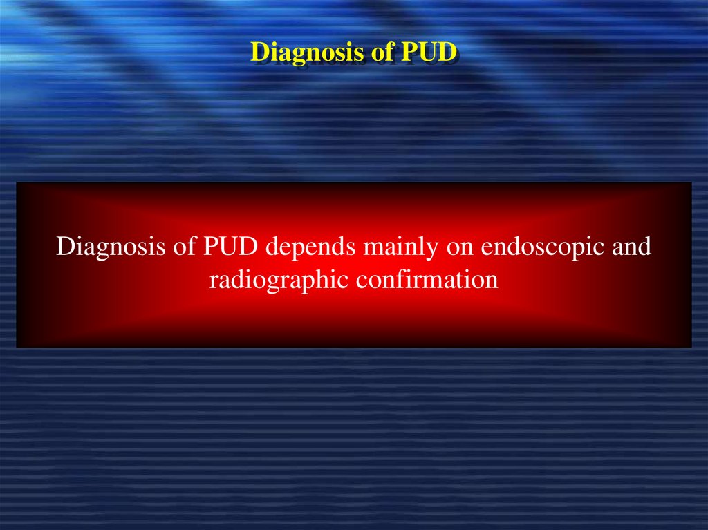 Diagnosis of PUD