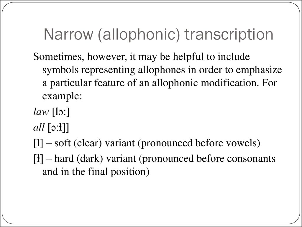 Narrow Phonetic Transcription Examples IMAGESEE