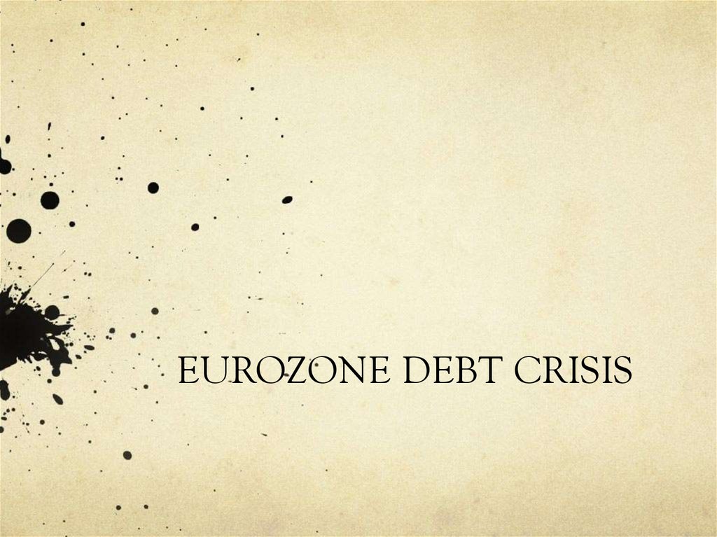 EUROZONE DEBT CRISIS