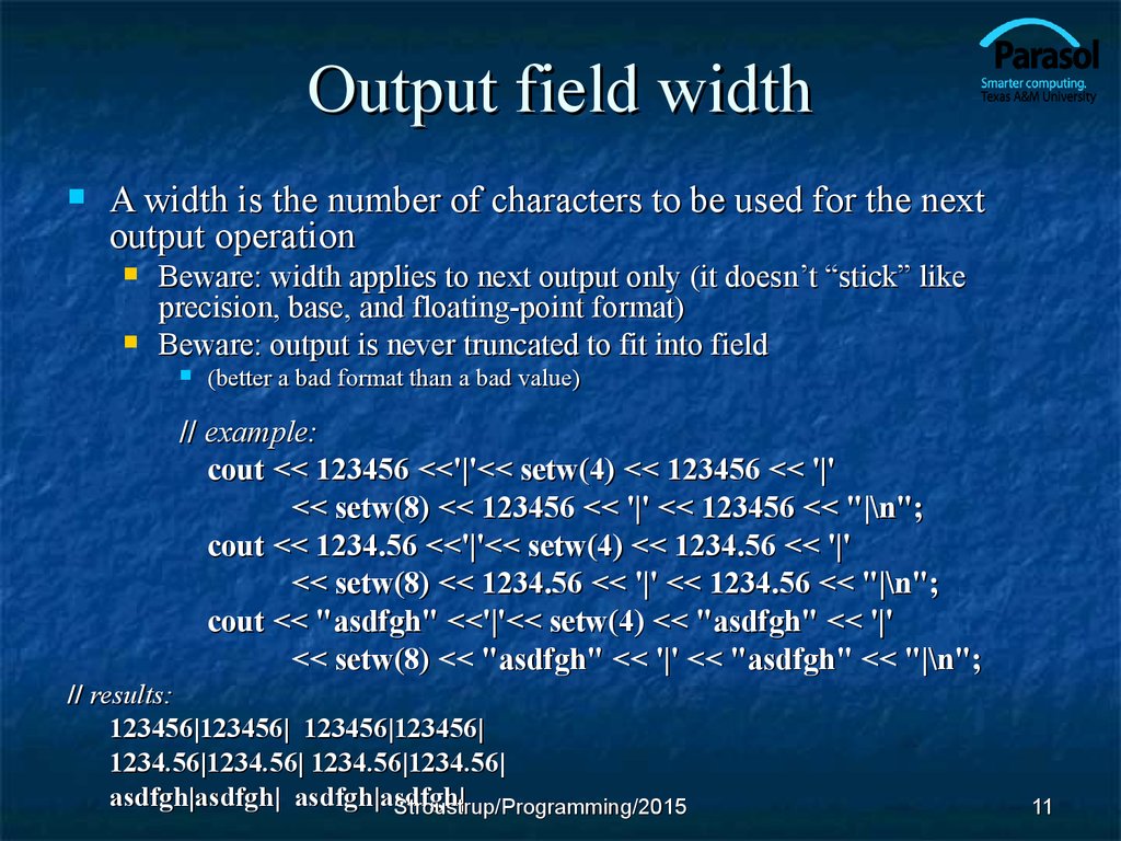 Output field. Setw. Setw(5). Output only