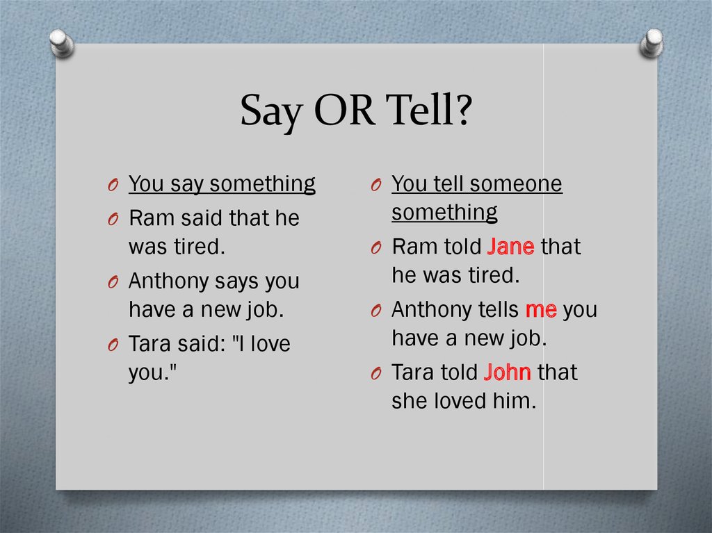 Tell english. Say or tell правило. Say tell разница. Said told разница. Глаголы to say и to tell.