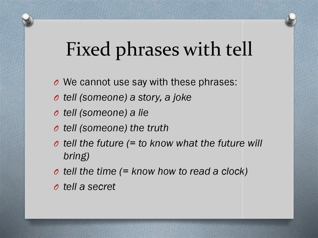 Tell s перевод. Tell phrases. Выражения с tell. Fixed phrases в английском языке. Фразы с tell.