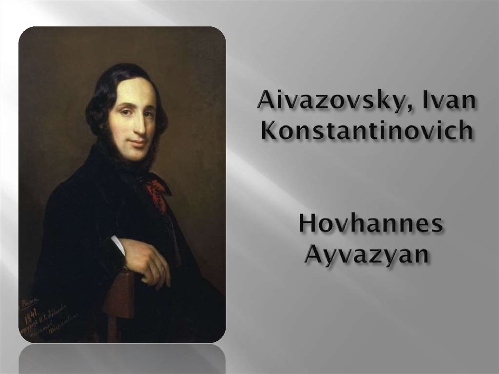 Aivazovsky, Ivan Konstantinovich Hovhannes Ayvazyan