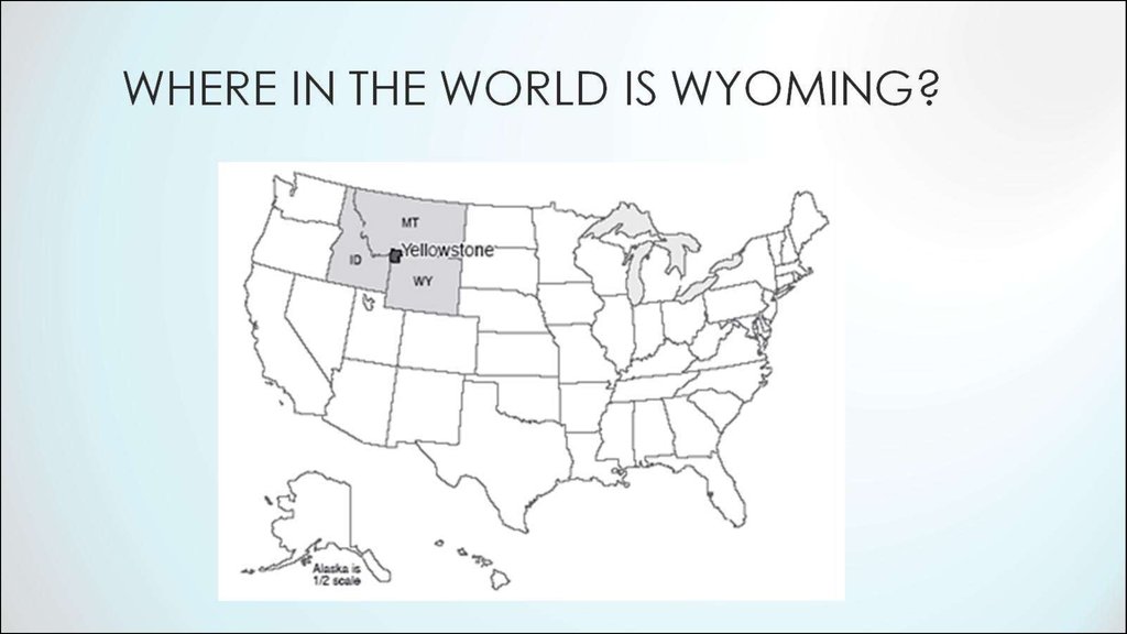 Where in the world is Wyoming?