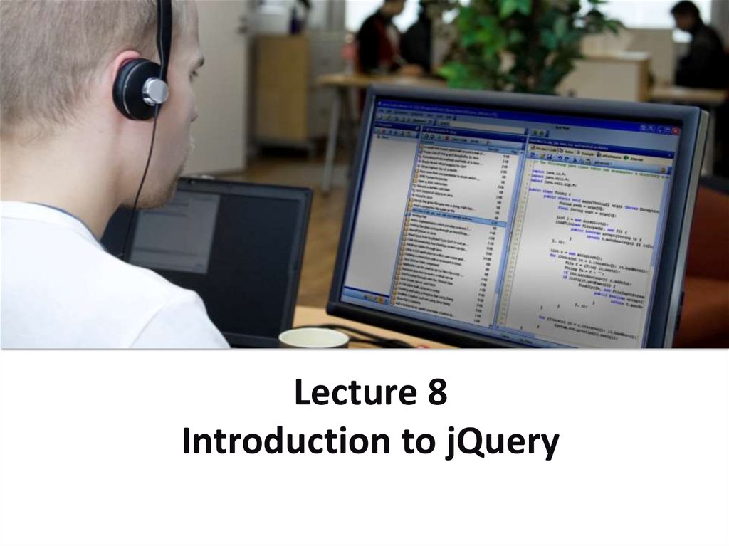 Lecture 8 Introduction to jQuery