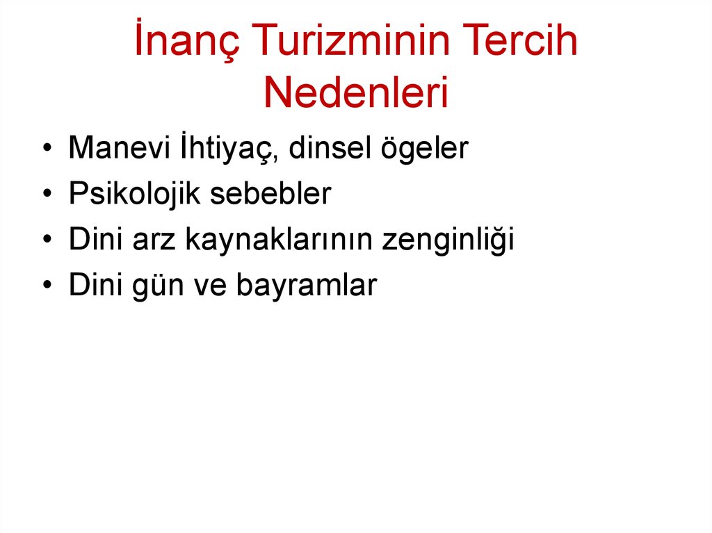 İnanç Turizminin Tercih Nedenleri