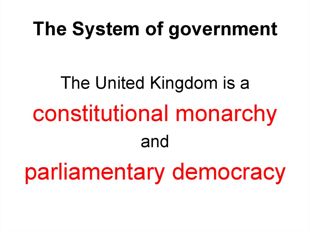 The System of government