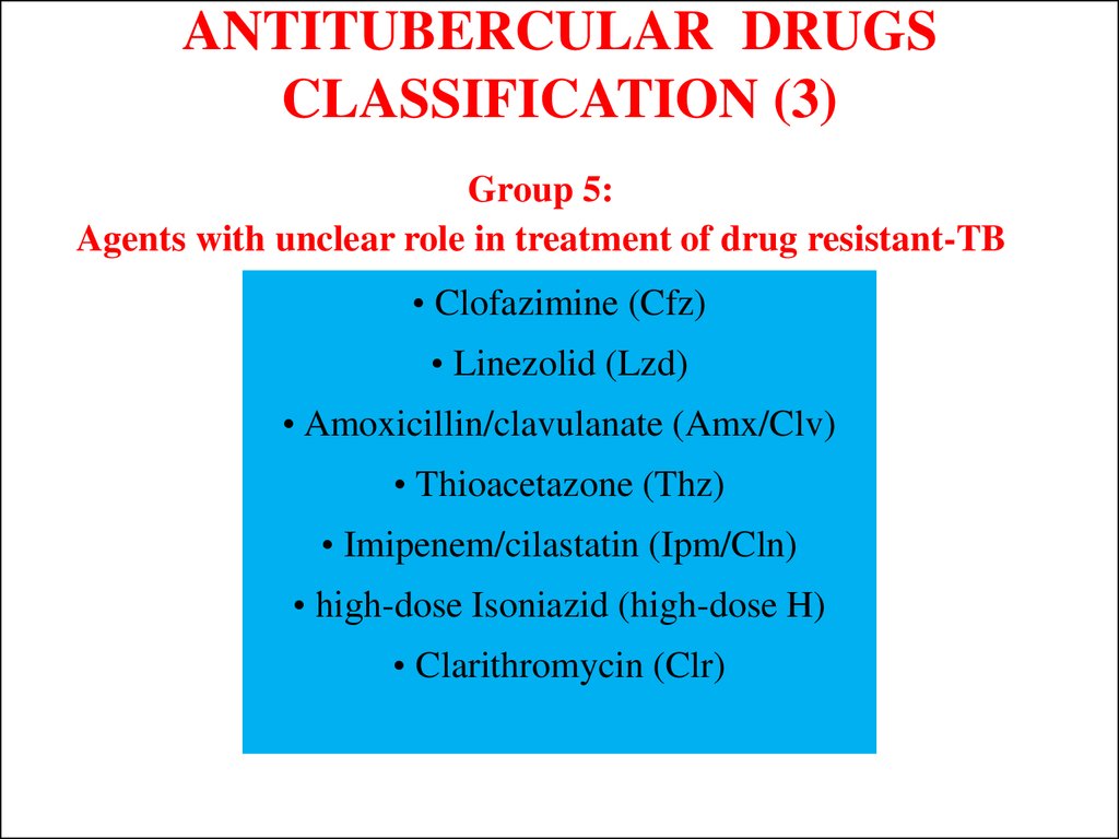 ANTITUBERCULAR DRUGS CLASSIFICATION (3)
