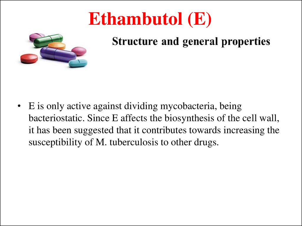 Ethambutol (E)