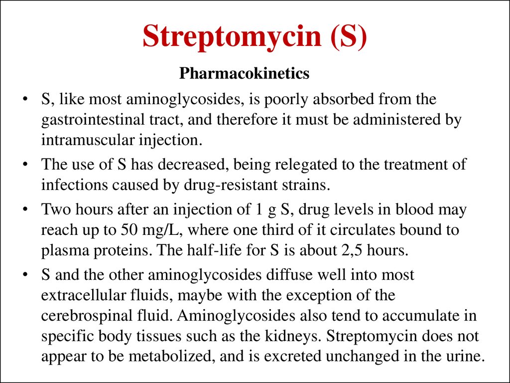 Streptomycin (S)