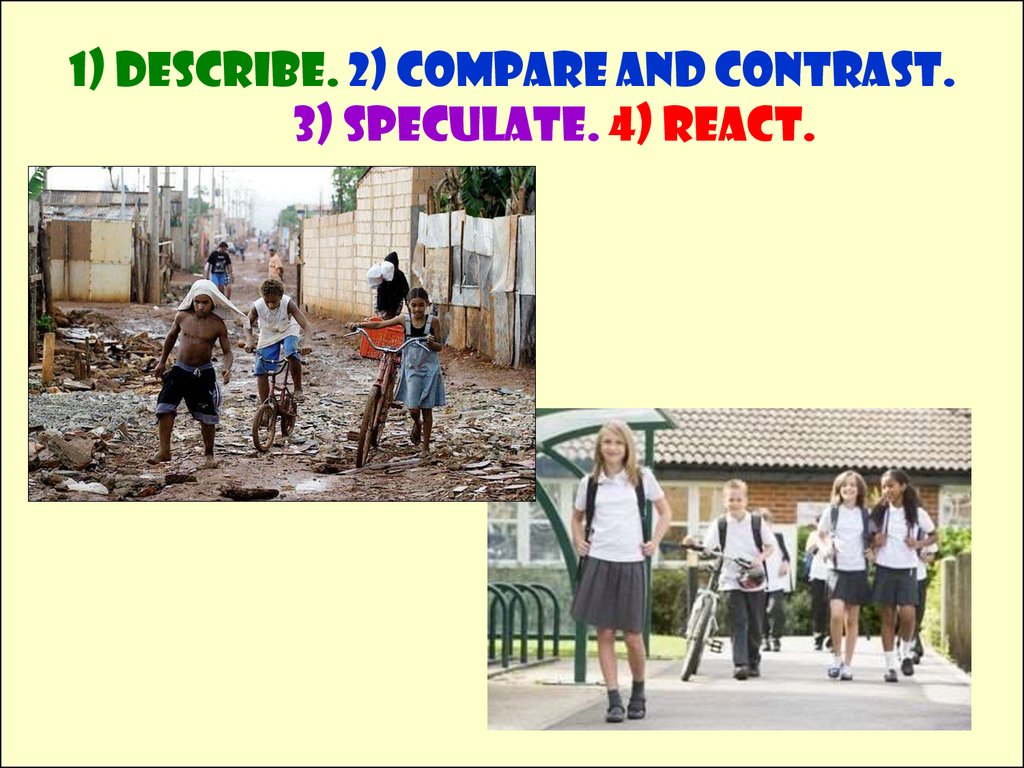 Describe 2 pictures. Compare and contrast. Compare and contrast pictures. Describe the picture ЕГЭ. Comparing and contrasting.