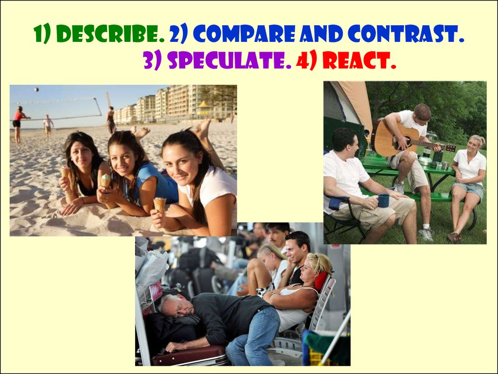 Compare photos. Compare and contrast. Compare and contrast pictures. Describe and compare. Describe the picture ЕГЭ.