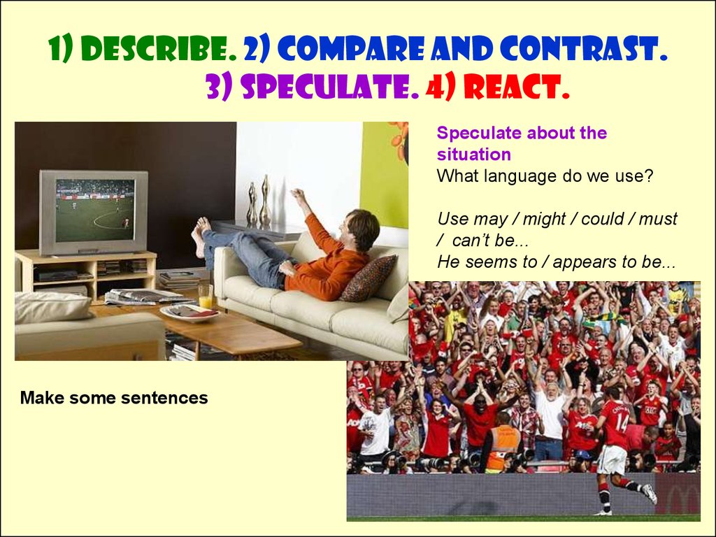 Describe 2 pictures. Compare and contrast ЕГЭ. Comparing pictures in English ЕГЭ. Comparing and contrasting ЕГЭ. Compare two pictures ЕГЭ.