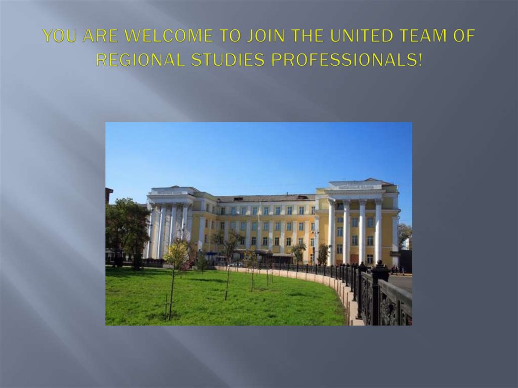 You are welcome to join the united team of REGIONAL Studies professionals!
