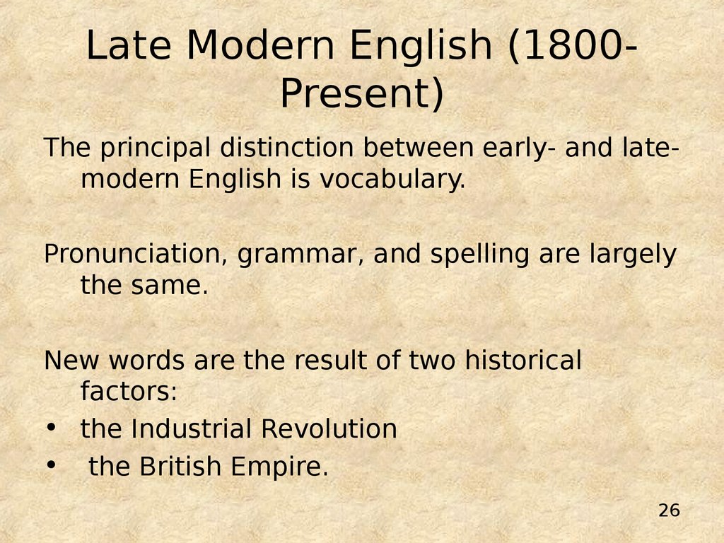 Late Modern English (1800-Present)
