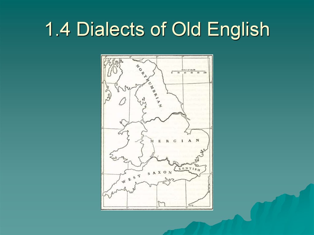 Best old english. Old English dialects презентация. Древнеанглийские диалекты карта. Middle English dialects. Уэссекский диалект.