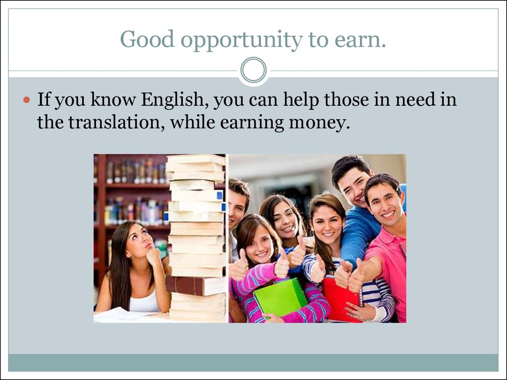 English Learning mems. Have good opportunity for you. To get High salary if you know English.