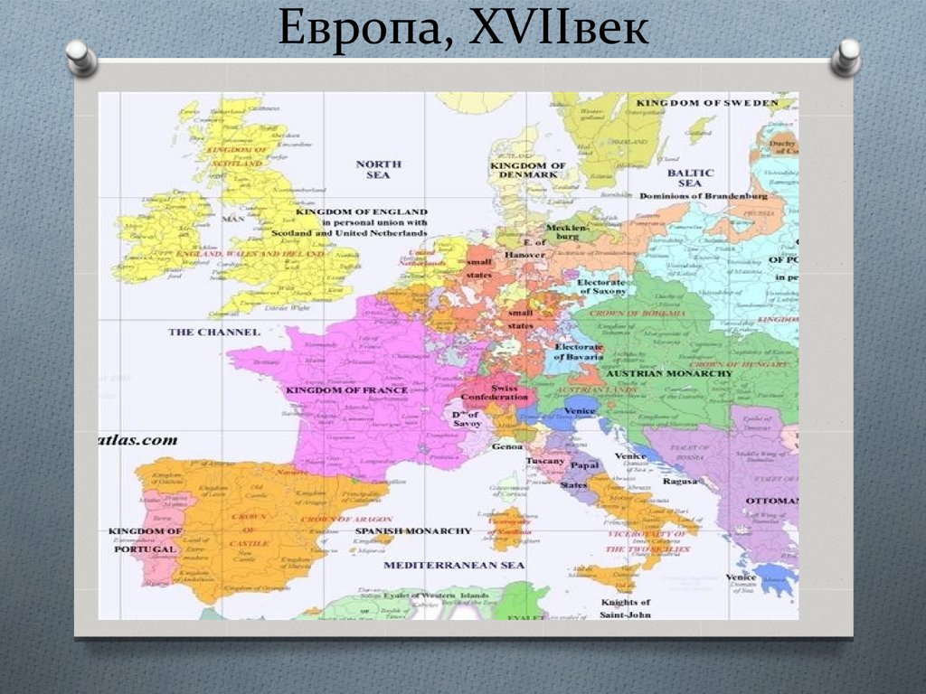 Экономика европы в 18. Европа в 17-18 веке карта. Политическая карта Европы 17 века. Политическая карта Европы 17 - 18 века. Страны Европы в 16-18 веках.