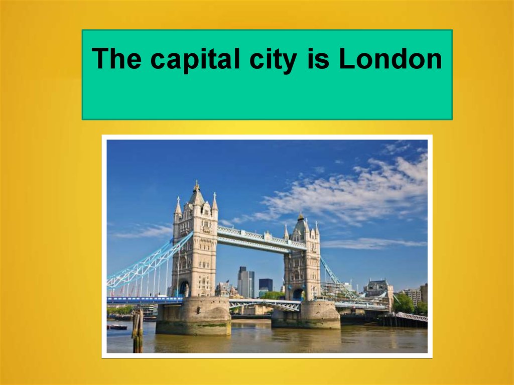 The capital city is London