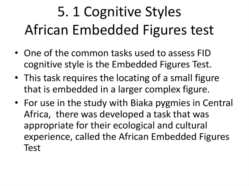 5. 1 Cognitive Styles African Embedded Figures test