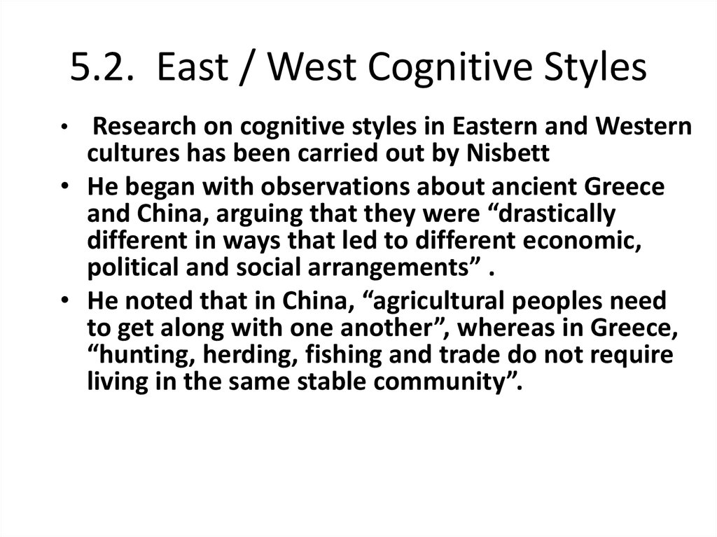 5.2. East / West Cognitive Styles