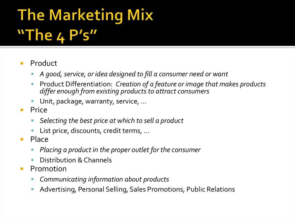 The Marketing Mix “The 4 P’s”