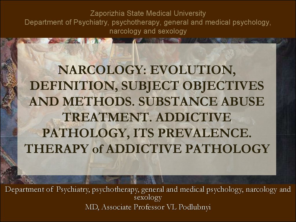 Narcology Evolution Definition Subject Objectives And Methods Substance Abuse Treatment Online Presentation