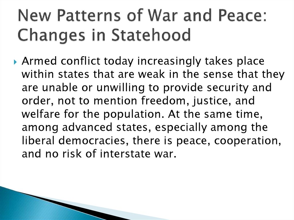 New Patterns of War and Peace: Changes in Statehood
