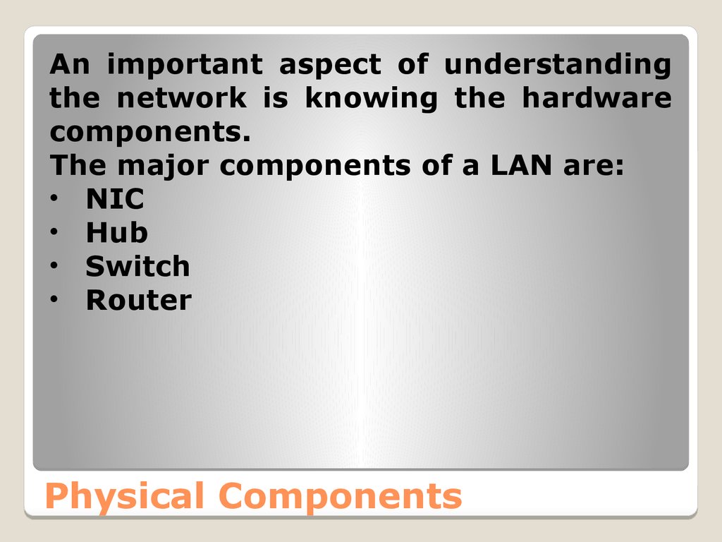 Physical Components