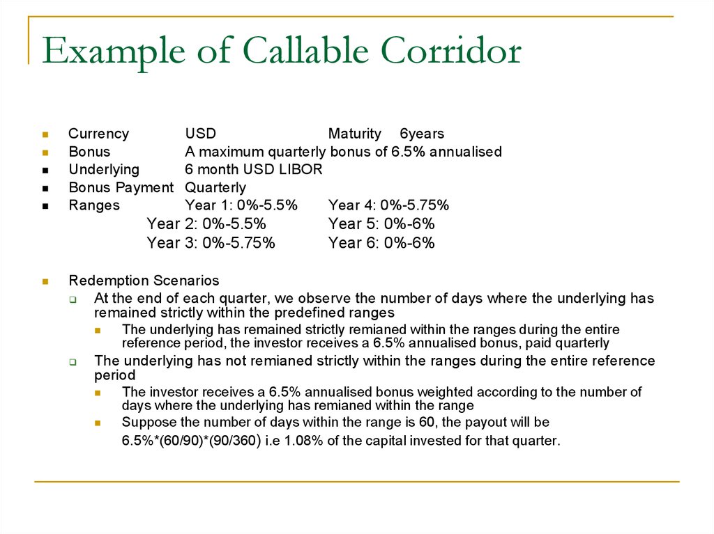 Example of Callable Corridor
