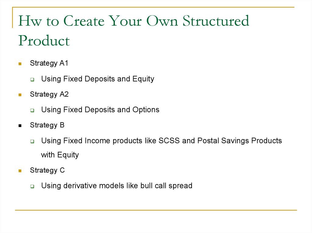 Hw to Create Your Own Structured Product