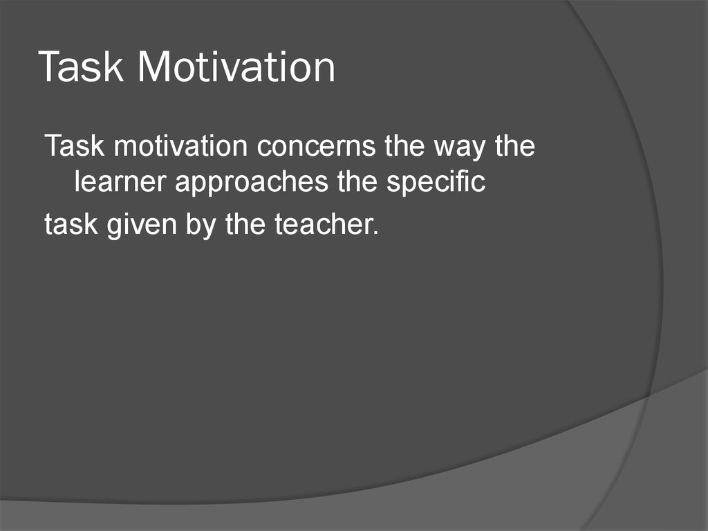 Task Motivation
