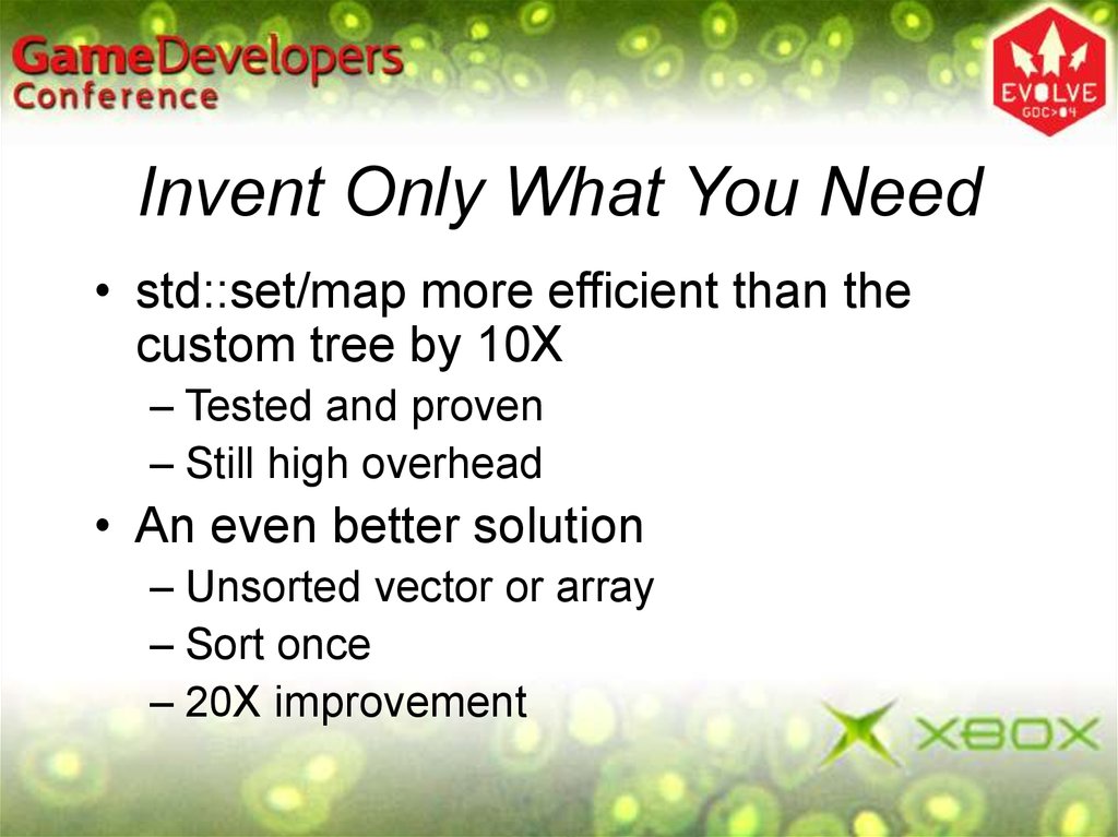 Invent Only What You Need