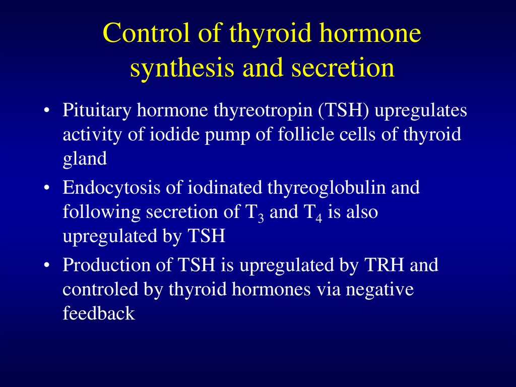 Control of thyroid hormone synthesis and secretion