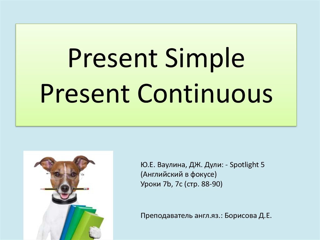 English Exercises Present Continuous and Present Simple