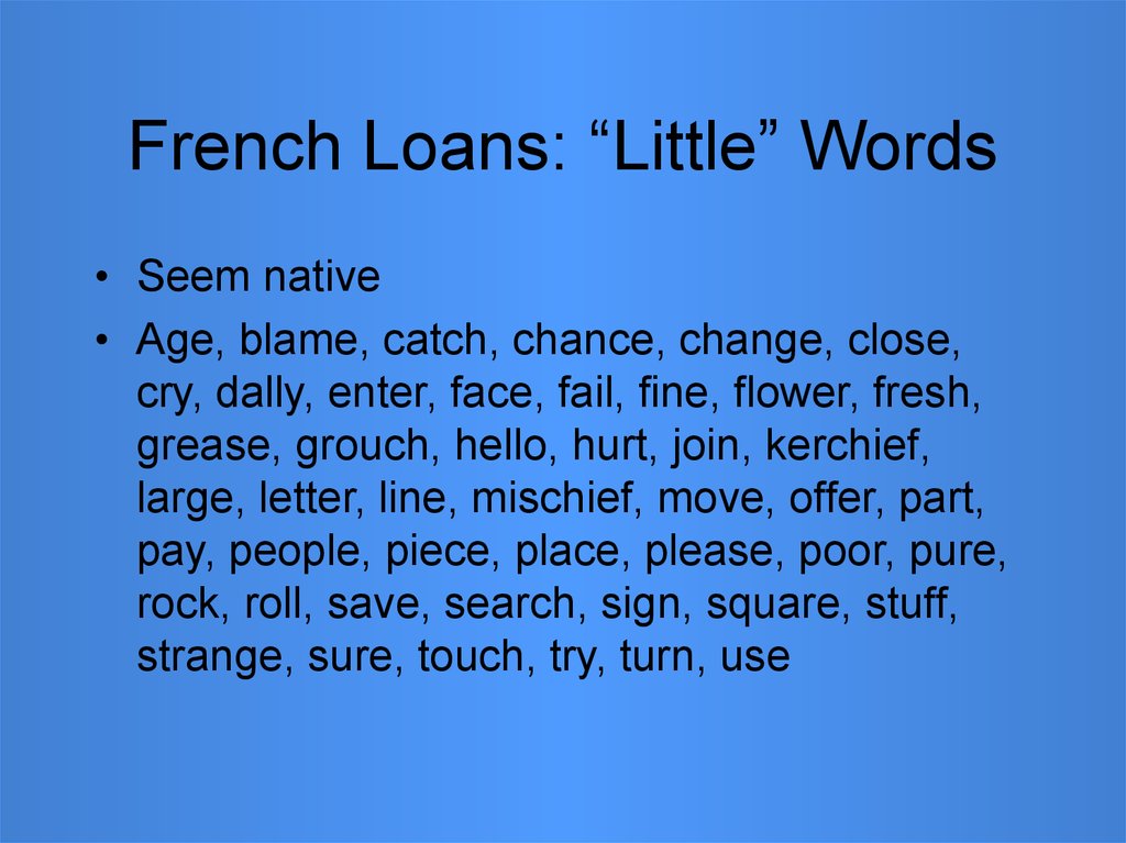 French Loans: “Little” Words