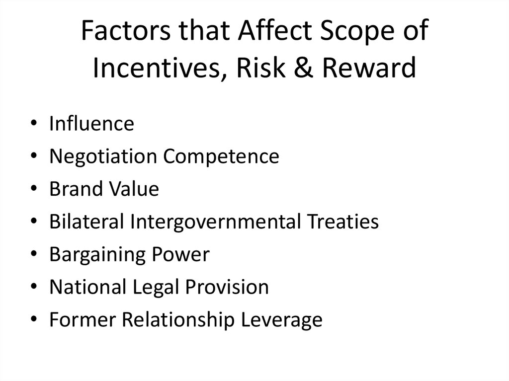 Factors that Affect Scope of Incentives, Risk & Reward