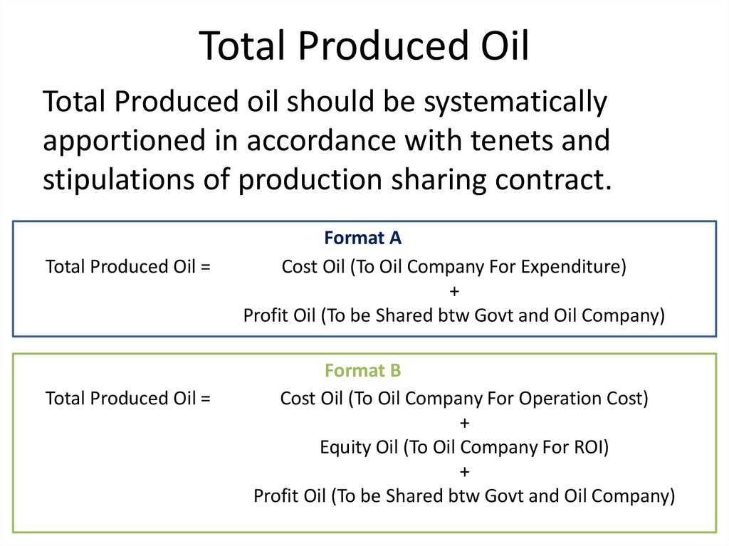 Total Produced Oil