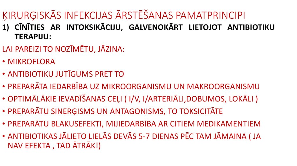 ĶIRURĢISKĀS INFEKCIJAS ĀRSTĒŠANAS PAMATPRINCIPI