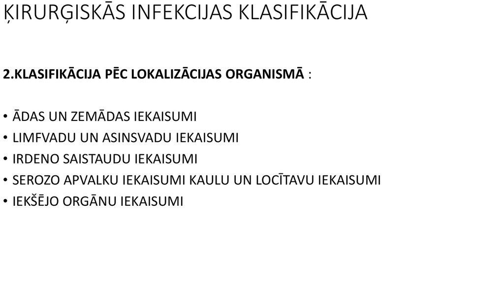 ĶIRURĢISKĀS INFEKCIJAS KLASIFIKĀCIJA