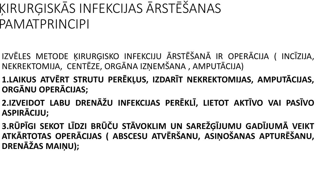 ĶIRURĢISKĀS INFEKCIJAS ĀRSTĒŠANAS PAMATPRINCIPI