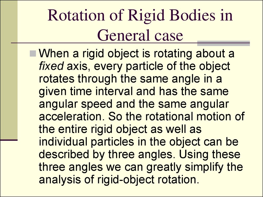 Rotation of Rigid Bodies in General case