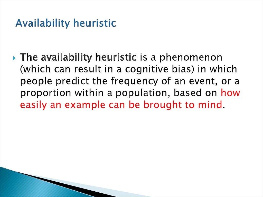 Availability heuristic