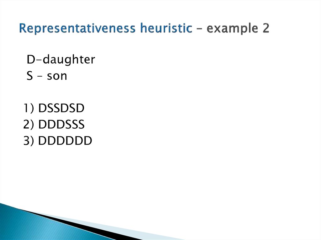 Representativeness heuristic – example 2