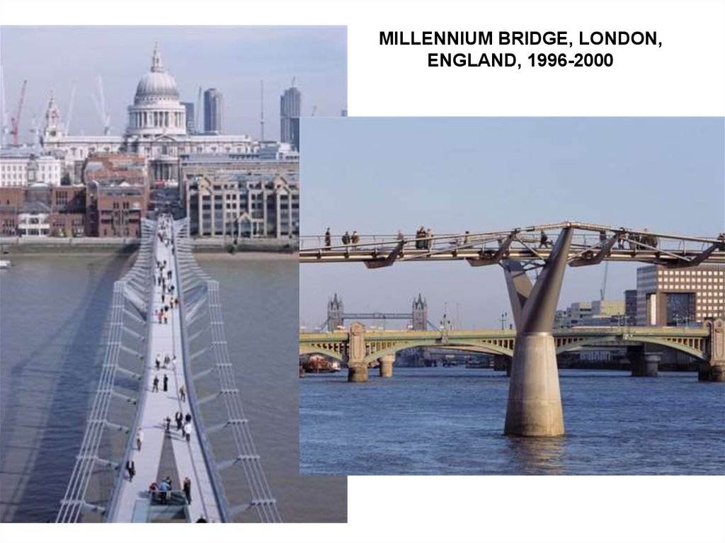 MILLENNIUM BRIDGE, LONDON, ENGLAND, 1996-2000